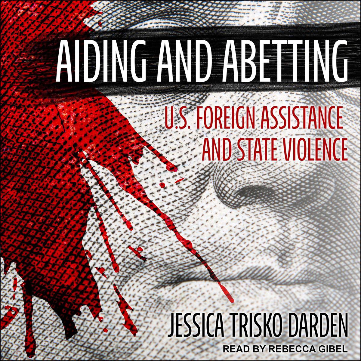 Aiding and Abetting - Jessica Trisko Darden