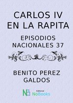 Episodios Nacionales 37 - Carlos VI en la Rapita
