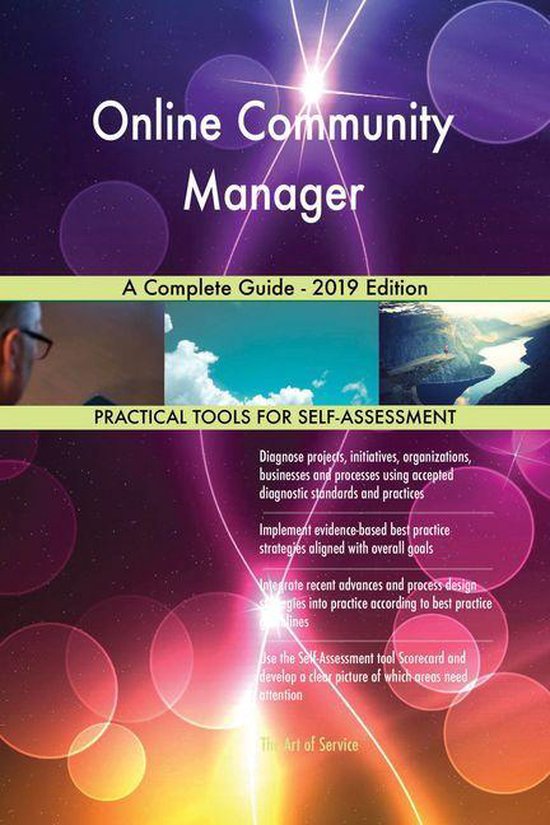 Online Community Manager A Complete Guide - 2019 Edition