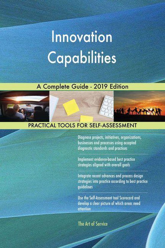Innovation Capabilities A Complete Guide - 2019 Edition (ebook ...