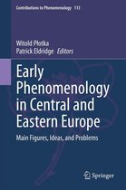 Contributions to Phenomenology 113 - Early Phenomenology in Central and Eastern Europe