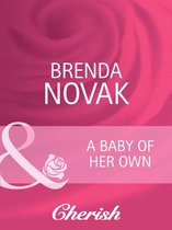 A Baby of Her Own (Mills & Boon Cherish) (9 Months Later - Book 35)