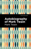 Mint Editions- Autobiography of Mark Twain