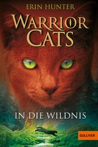 Warrior Cats - Warrior Cats. In die Wildnis
