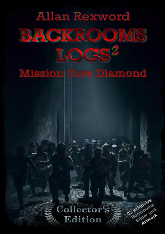 Backrooms Logs²: Mission Core-Diamond - cover
