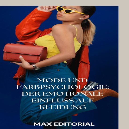 SERIE: MODE - Mode und Farbpsychologie: Der emotionale Einfl ... - cover