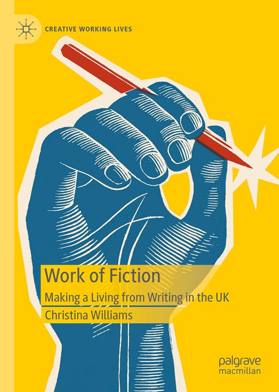 Creative Working Lives- Work of Fiction - cover