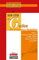Les Grands Auteurs - Les grands auteurs en gestion des ressources humaines