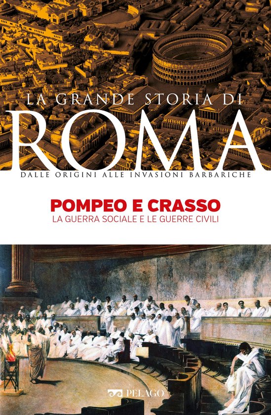La Grande Storia di Roma - Pompeo e Crasso - cover