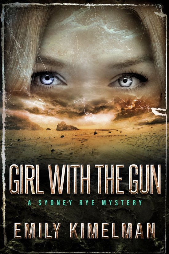 Sydney Rye Mysteries 8 - Girl With The Gun