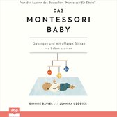 Das Montessori Baby - Geborgen und mit offenen Sinnen ins Leben starten (Ungekürzt)