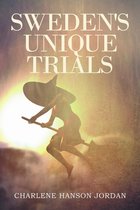 Sweden's Unique Trials