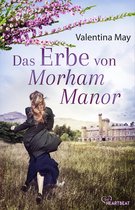 Die schönsten Familiengeheimnis-Romane 9 - Das Erbe von Morham Manor