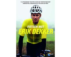 Fietsen met Erik Dekker