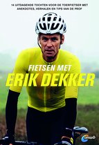 Fietsen met Erik Dekker