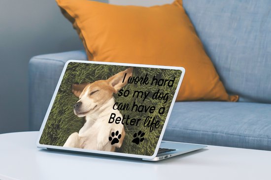 Sticker pour ordinateur portable - 11,6 pouces - Je travaille dur pour que mon chien puisse avoir une vie meilleure - Proverbes - Citations - Chien