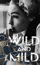 Wild & Mild