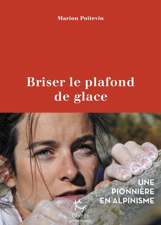 Terra nova - Briser le plafond de glace - Une pionnière en alpinisme