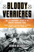 Bloody Verrières: The I. SS-Panzerkorps Defence of the Verrières-Bourguebus Ridges