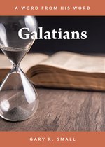 A Word from His Word - Galatians