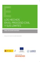 Estudios - Los hechos en el proceso civil y sus límites