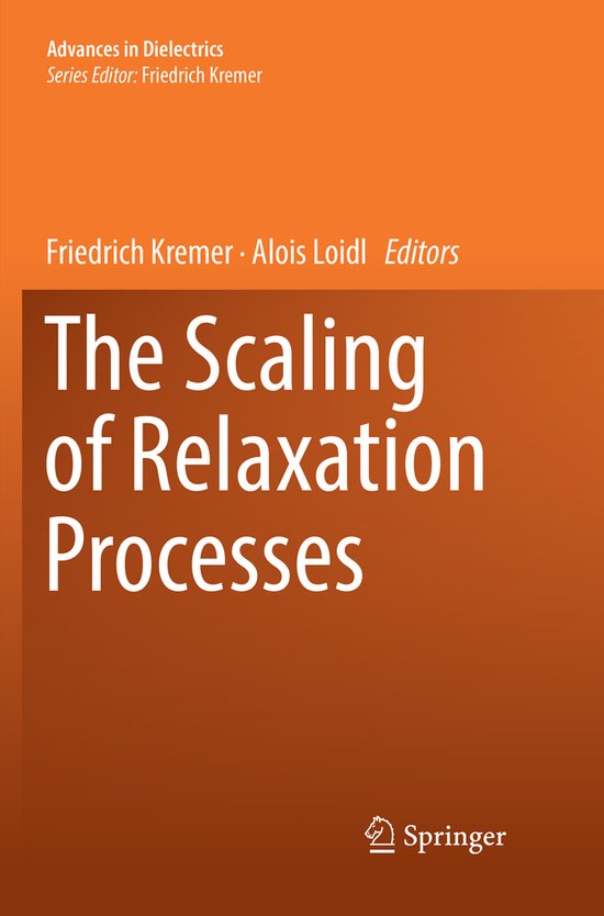 Advances in Dielectrics-The Scaling of Relaxation Processes - cover