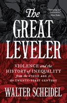 The Great Leveler – Violence and the History of Inequality from the Stone Age to the Twenty–First Century