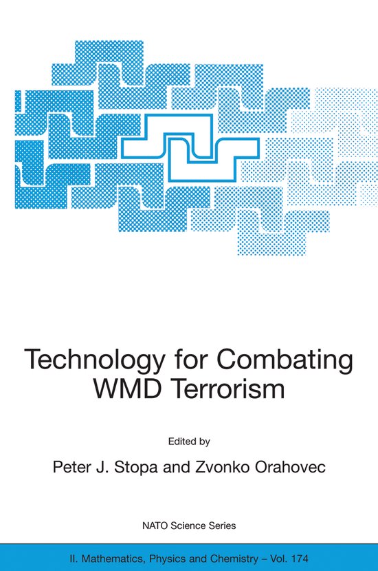 NATO Science Series II: Mathematics, Physics and Chemistry- Technology for Combating WMD Terrorism
