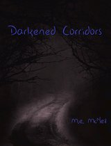 Darkened Corridors