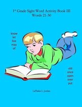 First Grade Sight Word Activity Book III