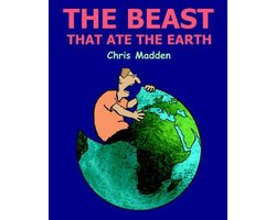 The Beast That Ate the Earth