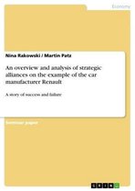 An overview and analysis of strategic alliances on the example of the car manufacturer Renault