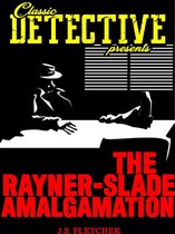 Classic Detective Presents - The Rayner-Slade Amalgamation