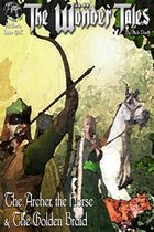 The Wonder Tales 2 - The Archer, the Horse and the Golden Braid