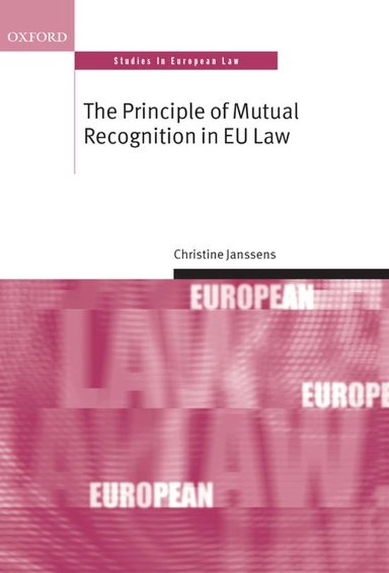 Oxford Studies in European Law - The Principle of Mutual Rec ... - cover