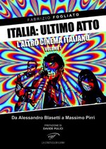 Italia: ultimo atto. L'altro cinema italiano