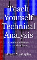 Teach Yourself Technical Analysis