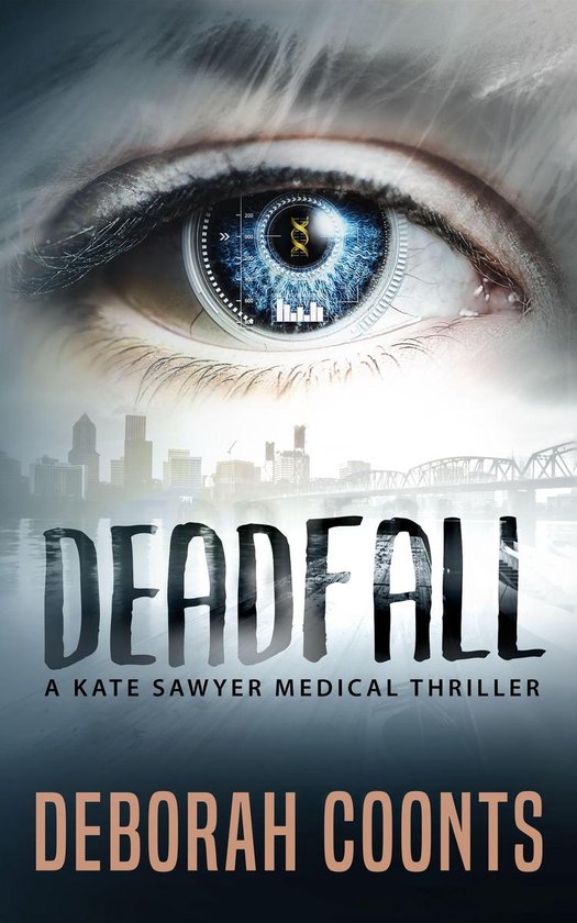 The Kate Sawyer Medical Thriller Series 2 - Deadfall - cover