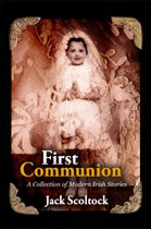 First Communion A Collection of Modern Irish Stories