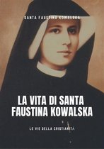 Opere dei Santi - Vita di Santa Faustina Kowalska