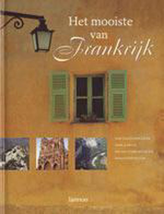 Cover van het boek 'Het mooiste van Frankrijk'