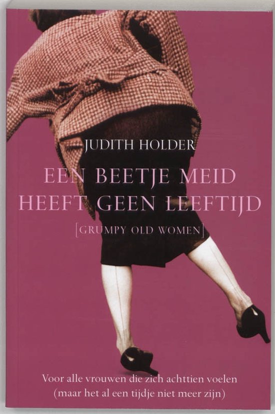 Cover van het boek 'Een beetje meid heeft geen leeftijd'