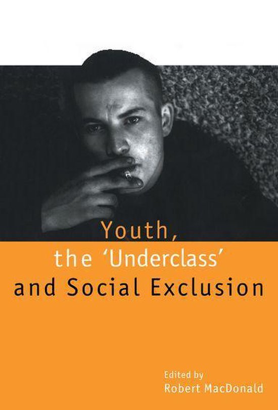 Youth, The `Underclass' and Social Exclusion - cover