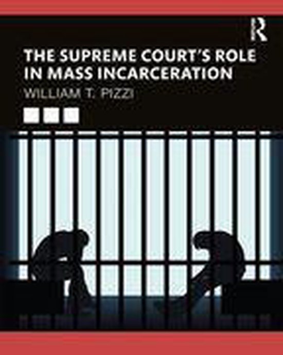 The Supreme Court’s Role in Mass Incarceration - cover