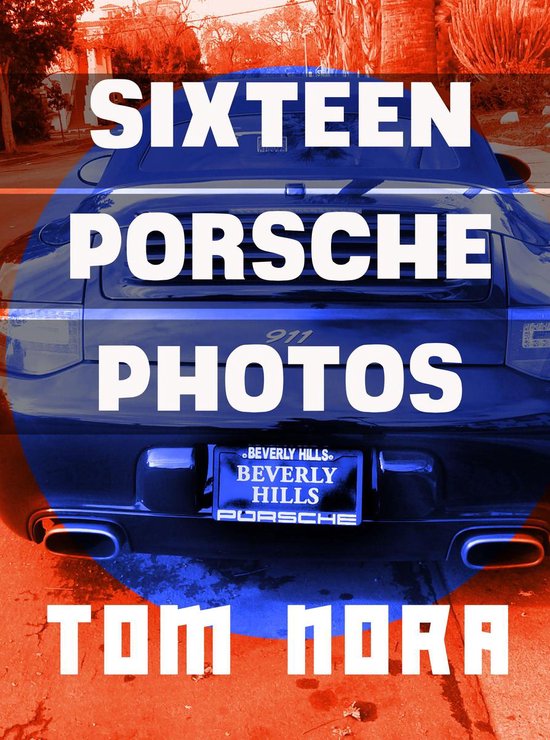 Nora Motorsports 1 SIXTEEN PORSCHE PHOTOS (ebook), Tom Nora 1230004066262 Boeken