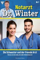 Notarzt Dr. Winter 7 - Die Schwester und der fremde Arzt