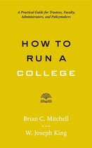 Higher Ed Leadership Essentials - How to Run a College