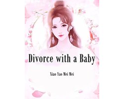Volume 2 - Divorce with a Baby
