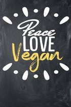 Peace Love Vegan: Dot-Grid, 120 Page Notebook
