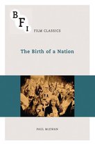 BFI Film Classics - The Birth of a Nation